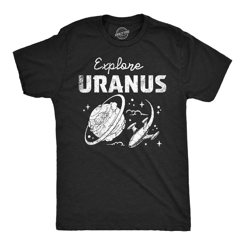 Men’s short-sleeve snug shirts-Mens Funny T Shirts Explore Uranus Sarcastic Space Graphic Tee For Men