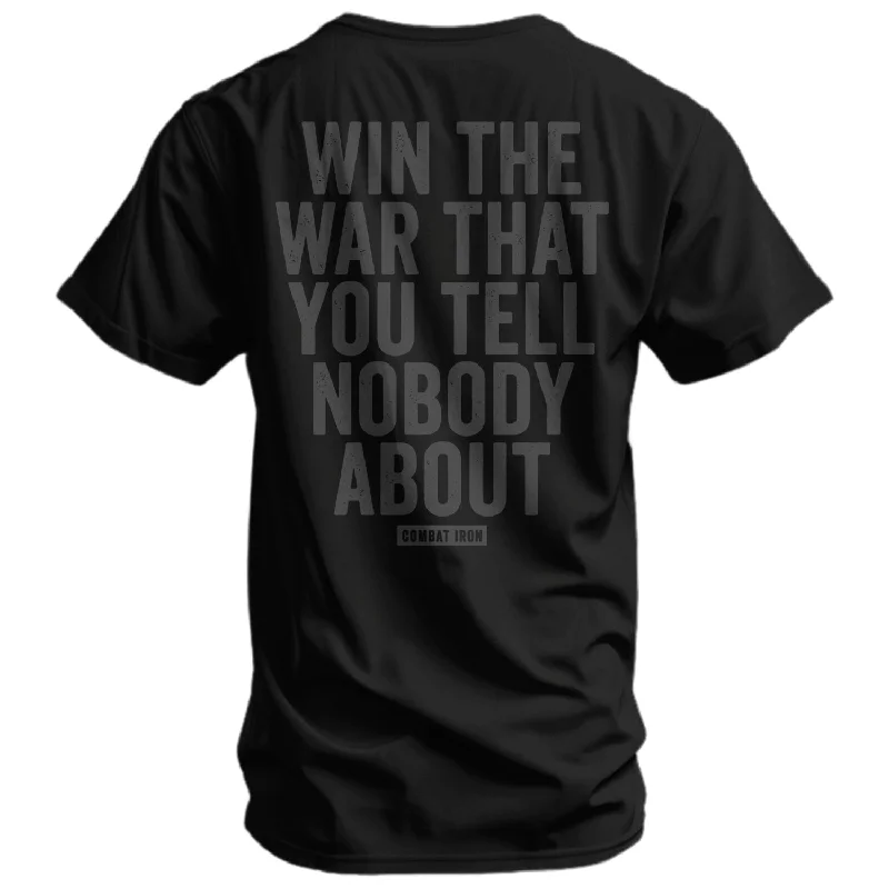 Men’s short-sleeve glib tees-Win The War You Tell Nobody About Men's T-Shirt